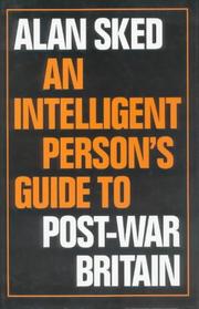 Cover of: An intelligent person's guide to post-war Britain