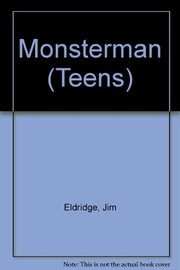 Cover of: Monsterman (Teens) by Jim Eldridge, Duncan Eldridge