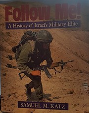 Cover of: Follow me!: a history of Israel's military elite