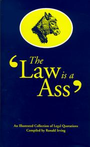 Cover of: The Law Is a Ass by Ronald Irving
