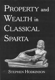 Cover of: Property and Wealth in Classical Sparta by Stephen Hodkinson