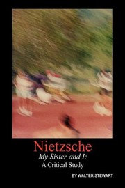 Cover of: Nietzsche My Sister and I