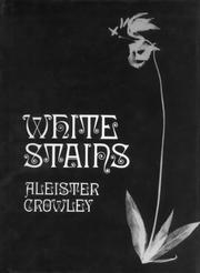 Cover of: White Stains by Aleister Crowley, Aleister Crowley