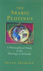 Cover of: Arabic Plotinus: A Philosophical Study of the 'Theology of Aristotle'