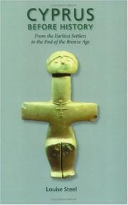 Cover of: Cyprus before history: from the earliest settlers to the end of the Bronze Age