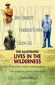 Cover of: The Illustrated lives in the wilderness: three classic Indian autobiographies