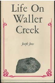 Cover of: Life on Waller Creek by Joseph Jay Jones