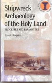 Cover of: Shipwreck Archeology of the Holy Land: Processes and Parameters (Duckworth Debates in Archaeology)