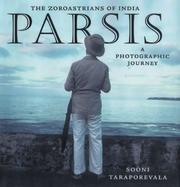 Cover of: Parsis: the Zoroastrians of India : a photographic journey, 1980-2004