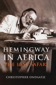 Cover of: Hemingway in Africa by Christopher Ondaatje