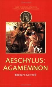 Cover of: Aeschylus: Agamemnon (Duckworth Companions to Greek & Roman Tragedy) (Duckworth Companions to Greek & Roman Tragedy)