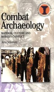 Cover of: Combat Archaeology: Material Culture and Modern Conflict (Duckworth Debates in Archaeology) (Duckworth Debates in Archaeology)