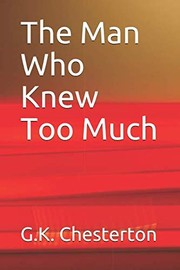 Cover of: Man Who Knew Too Much by Gilbert Keith Chesterton