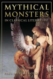 Cover of: Mythical Monsters in Classical Literature