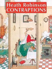 Cover of: Contraptions by W. Heath Robinson, W. Heath Robinson