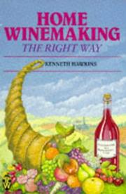Cover of: Home Winemaking the Right Way