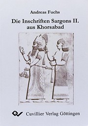 Cover of: Die Inschriften Sargons II. aus Khorsabad by Andreas Fuchs
