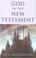Cover of: God in the New Testament