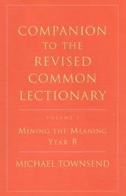 Cover of: Companion to the Revised Common Lectionary: Mining the Meaning Year B (Companion to the Lectionary)