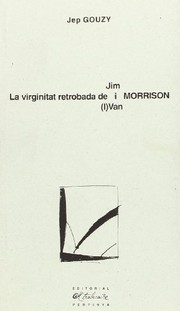 Cover of: La virginitat retrobada de Jim i (I)Van Morrison: no-vela