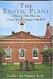 Cover of: The Exotic Plant: A History of the Moravian Church in Britain, 1742-2000