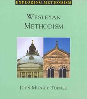 Cover of: Wesleyan Methodism (Exploring Methodism) by John Munsey Turner