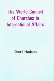 Cover of: The World Council of Churches in international affairs by Darril Hudson