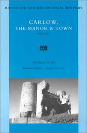 Cover of: Carlow, the Manor and Town, 1674-1721 (Maynooth Studies in Local History)