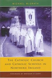Cover of: The Catholic Church and Catholic Schools in Northern Ireland: The Price of Faith