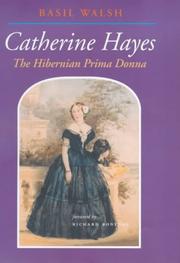 Cover of: Catherine Hayes 1816-1861: The Hibernian Prima Donna