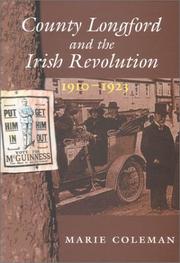 Cover of: County Longford and the Irish revolution, 1910-1923 by Coleman, Marie.