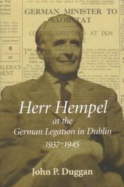 Cover of: Herr Hempel at the German legation in Dublin, 1937-1945 by John P. Duggan
