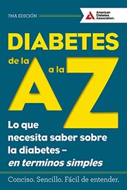 Cover of: Diabetes de la A a la Z: lo que necesita saber sobre la diabetes en términos simples