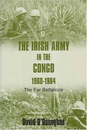 Cover of: The Irish Army In The Congo, 1960-1964: The Far Battalions