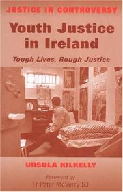 Cover of: Youth Justice in Ireland, Tough Lives, Rough Justice