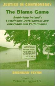 Cover of: The Blame Game: Rethinking Ireland's Sustainable Development And Environmental Performance