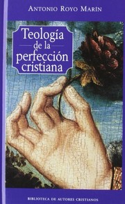 Cover of: Teología de la perfección cristiana