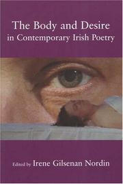 Cover of: The Body And Desire in Contemporary Irish Poetry by Irene Gilsenan Nordin, Irene Gilsenan Nordin