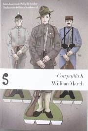 Cover of: Compañía K by William Edward Campbell, Bianca May Southwood, Philip D. Beidler