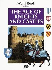 Cover of: Age of Knights & Castles (World Book Looks at)