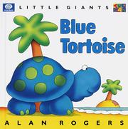 Cover of: Blue tortoise by Rogers, Alan