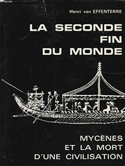Cover of: La seconde fin du monde: Mycènes et la mort d'une civilisation
