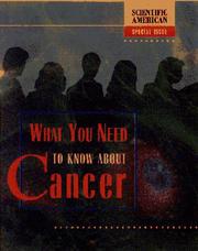 Cover of: What You Need to Know About Cancer: Scientific American a Special Issue (Scientific American: Special Issue) | Scientific American