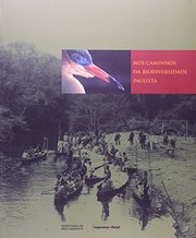 Cover of: Nos caminhos da biodiversidade paulista by organização, Marcelo Leite.