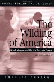 The wilding of America by Charles Derber