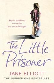 Cover of: The Little Prisoner by Jane Elliott, Jane Elliott