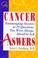 Cover of: Cancer answers