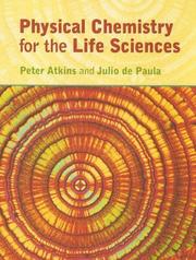 Cover of: Physical chemistry for the life sciences