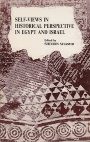 Cover of: Self Views in Historical Perspective in Egypt and Israel by Shimon Shamir