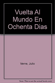 Cover of: Vuelta Al Mundo En Ochenta Dias by Jules Verne